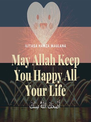 cover image of May Allah Keep You Happy All Your Life